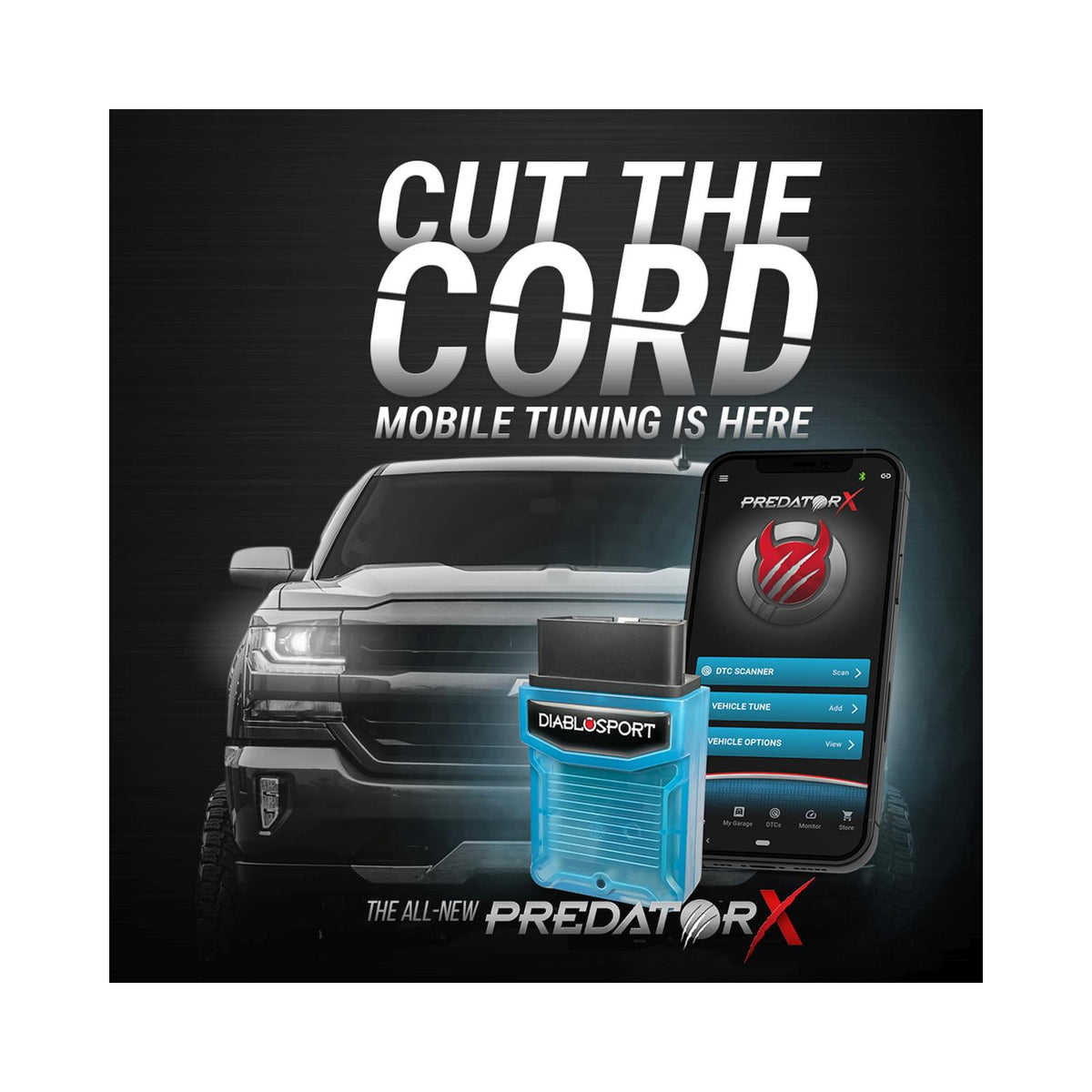PredatorX The PredatorX is the latest in tuning technology, allowing you to take control of your tuning needs from your smartphone DiabloSport